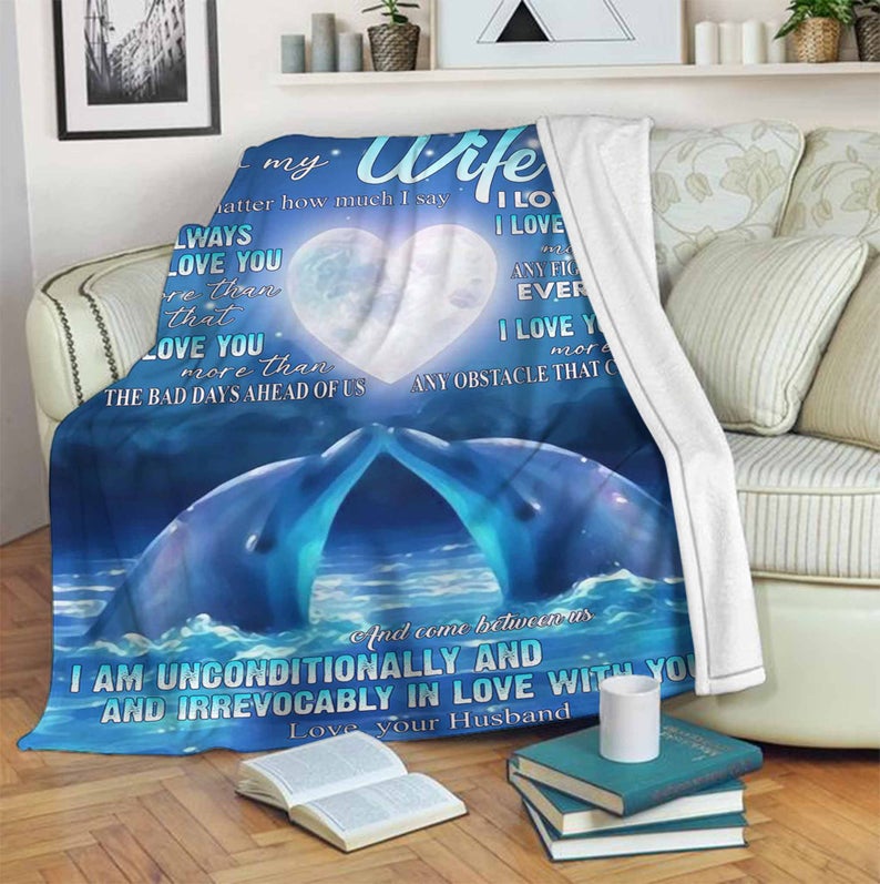 To My Wife Personalized Name Blankets-birthday Valentine Gifts For Wife Romantic-no Matter How Much I Say I Always Love You Dolphins Family 1629190258742.jpg