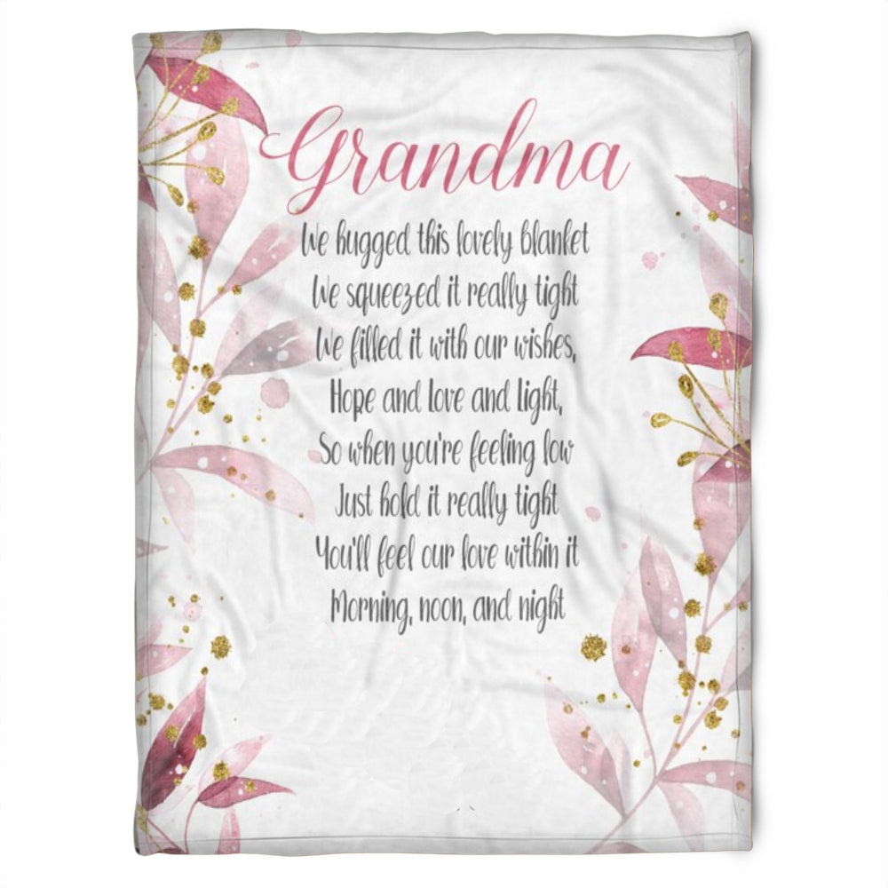 To My Grandma When You're Feeling Low Fleece Blanket Gift For From Granddaughter Gift For Grandson Home Decor Bedding Couch Sofa Soft and Comfy Cozy 1629339815360.jpg