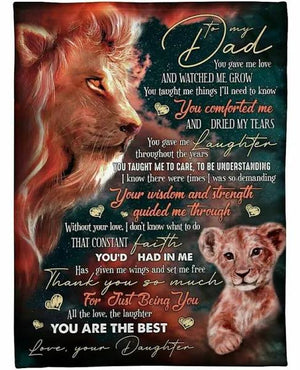 Gift For Father Blanket, Lion To My Dad All The Love The Laughter You Are The Best - Love From Daughter 1629343533490.jpg
