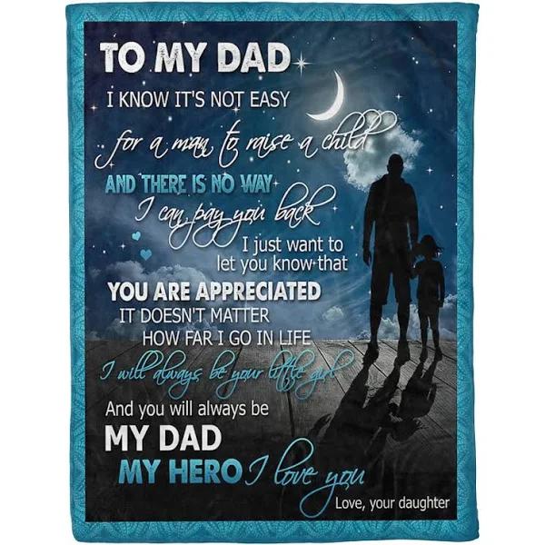 To My Dad You Will Always Be My Dad Fleece Blanket Gift For Dad From Daughter Home Decor Bedding Couch Sofa Soft And Comfy Cozy 1629346936998.jpg