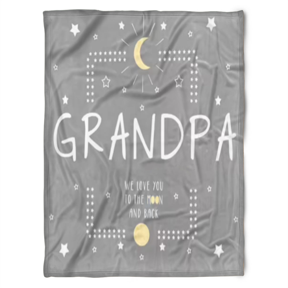 To My Grandpa We Love You To The Moon And Back Fleece Blanket Gift For Grandparents Gift From Granddaughter Gift For Grandson Home Decor Bedding Couch Sofa Soft and Comfy Cozy 1629349140683.jpg