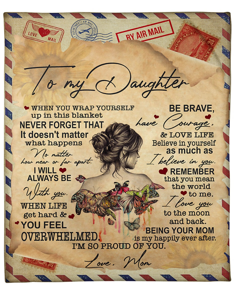 To My Daughter By Air Mail - When You Wrap Yourself Up In This Blanket Never Forget That Gift For Daughter From Mom Birthday Gift Home Decor Bedding Couch Sofa Soft And Comfy Cozy 1629361168054.jpg