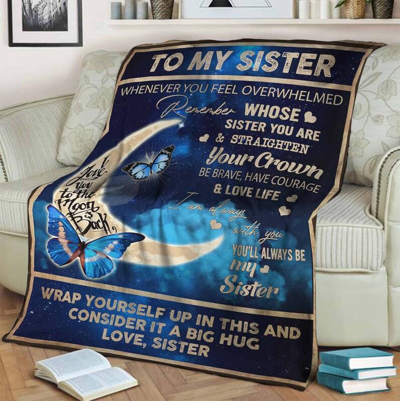 To My Sister Blanket, Fleece Blanket, Mink Blanket, Butterfly Blanket.Gifts For Sister Family Home Decor Bedding Couch Sofa Soft and Comfy Cozy 1629517909084.jpg