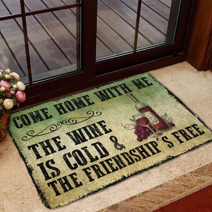 Come Home With Wine Indoor And Outdoor Doormat Warm House Gift Welcome Mat Gift For Friend Family 1629711831113.jpg