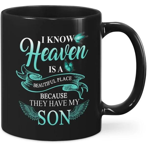 Memorial Gift I Know Heaven Is A Beautiful Place Because They Have My Son Family Mug 1629799414920.jpg
