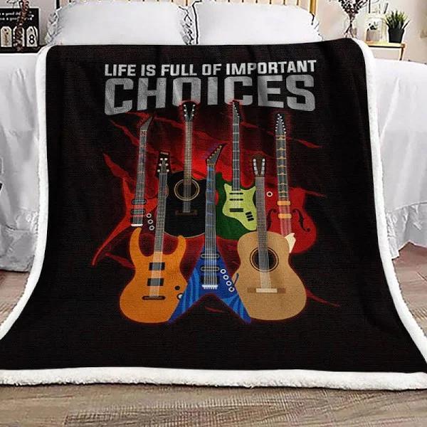 Guitar Life Is Full Of Important Choices Fleece Blanket Gift For People Home Decor Bedding Couch Sofa Soft And Comfy Cozy 1629856804335.jpg