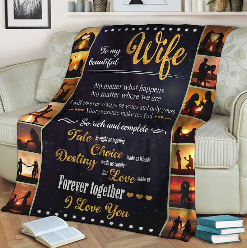 To My Beautiful Wife,i Love You Blanket, I Will Forever Always Be Your And Only Your, Gift For Wife Family Home Decor Bedding Couch Sofa Soft And Comfy Cozy 1629862566806.jpg