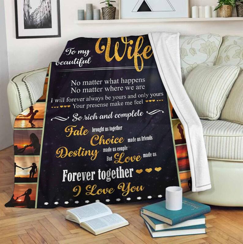 To My Beautiful Wife,i Love You Blanket, I Will Forever Always Be Your And Only Your, Gift For Wife Family Home Decor Bedding Couch Sofa Soft And Comfy Cozy 1629862568631.jpg