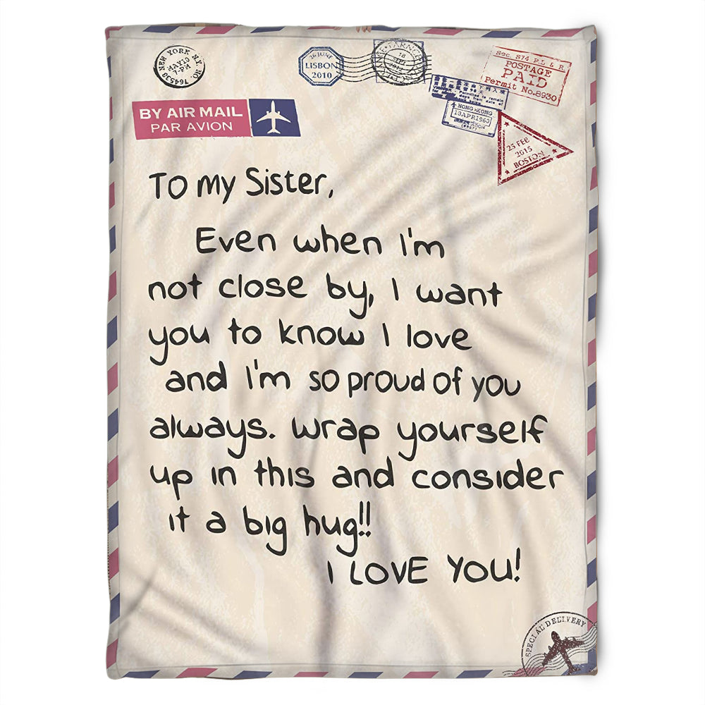 To My Sister Fleece Blanket I Want You To Know I Love And I'm So Proud Of You, Gift For Bestie, Gift For Family, Gift For Friend, Home Decor Bedding Couch Sofa Soft and Comfy 1630378578399.jpg
