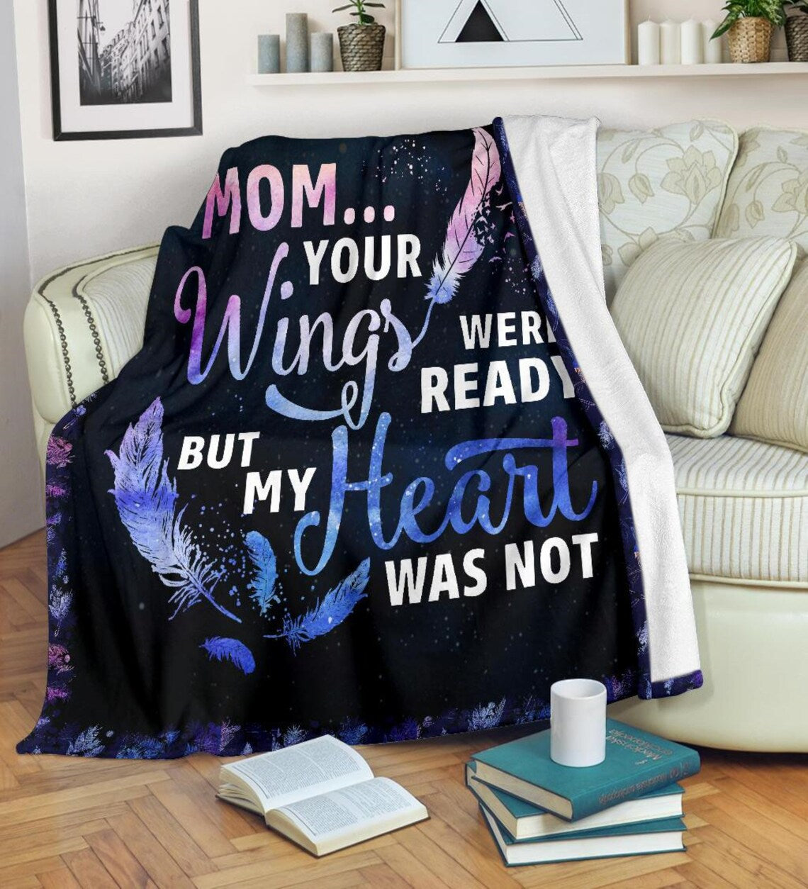 To My Mother Your Wings Were Ready But My Heart Was Not Fleece Blanket Gift For Family,birthday,parents,mother,mom Gift Home Decor Bedding Couch Sofa Soft And Comfy 1630727759805.jpg