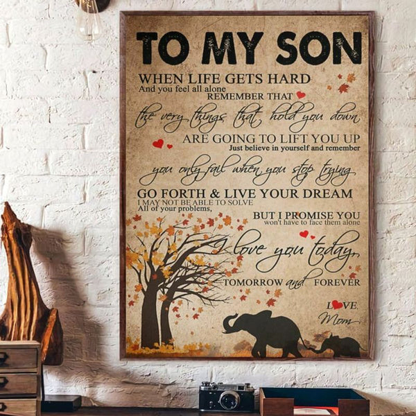 To My Son Elephant When Life Gets Hard And You Feel All Alone Portrait Canvas Gift For Son From Mom Home Decor Wall Art Visual Art 1630900080617.jpg