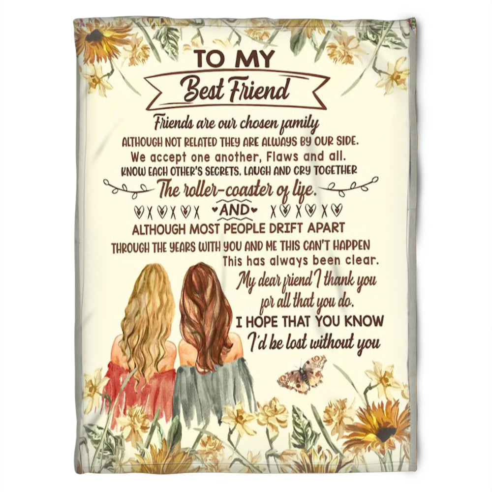 To My Friend Fleece Blanket I Hope That You Know I'd Be Lost Without You Sunflower, Gift For Bestie, Gift For Sister, Gift For Best Friend, Home Decor Bedding Couch Sofa Soft and Comfy 1630900886161.jpg