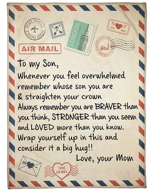 Gift For Son Blanket, Air Mail letter To my Son Consider It A Big Hug - Love From Mom 1630922405823.jpg