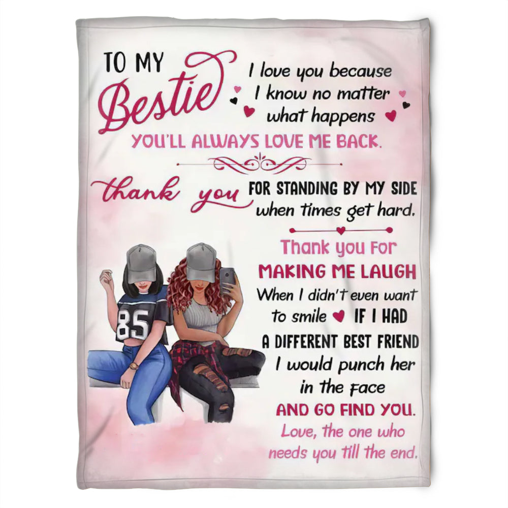 To My Friend Fleece Blanket When I Didn't Even Want To Smile You Make Me Laugh, Gift For Sister, Gift For Best Friend, Home Decor Bedding Couch Sofa Soft And Comfy 1630980517556.jpg