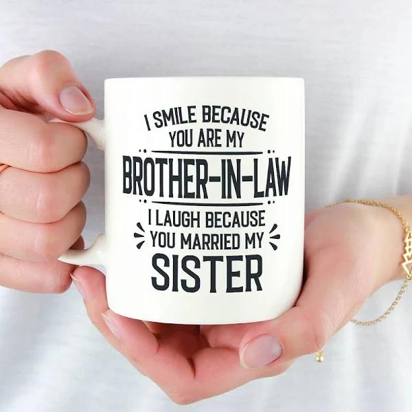 Funny Brother-In-Law Gift, I Smile Because You're My Brother In Law 1631158199063.jpg
