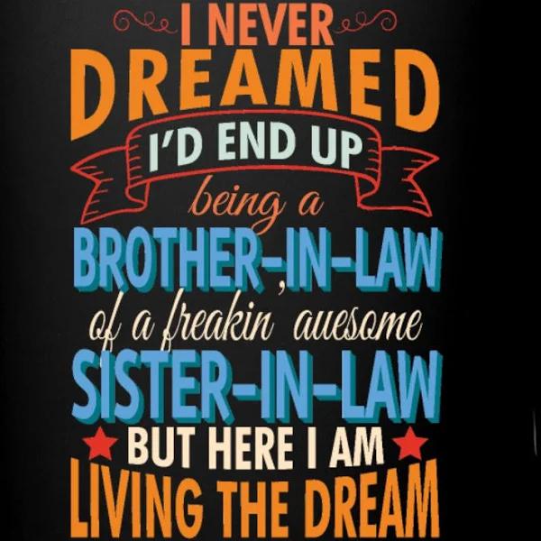 Brother In Law | Mugs & Drinkware | Proud Brother In Law Freakin Awesome Sister In Law  1631159822422.jpg