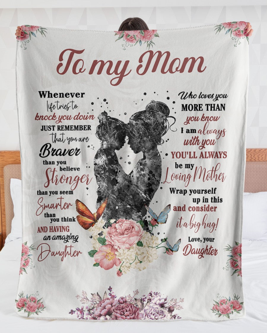 To My Mom Blanket - I Am Always With You'll Always Be My Loving Mother Gift For Mom From Daughter Gift Home Decor Bedding Couch Sofa Soft And Comfy Cozy 1631182542600.jpg