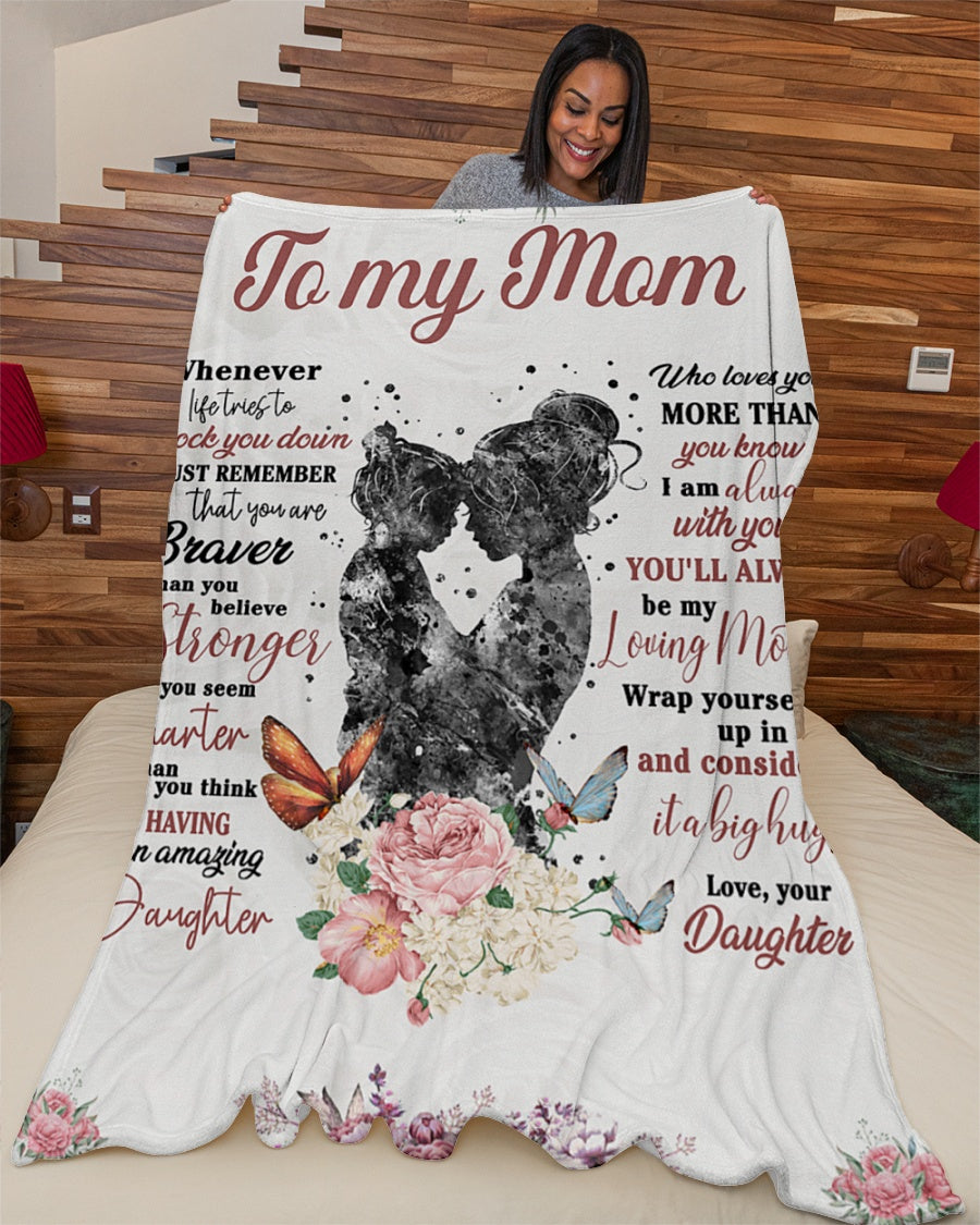 To My Mom Blanket - I Am Always With You'll Always Be My Loving Mother Gift For Mom From Daughter Gift Home Decor Bedding Couch Sofa Soft And Comfy Cozy 1631182542938.jpg