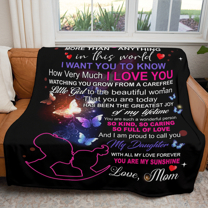 To My Daughter You Are More Than Anything In This World Fleece Blanket Gift For Family, Birthday, Daughter, Mom To Daughter Gift Home Decor Bedding Couch Sofa Soft And Comfy 1631242036859.png