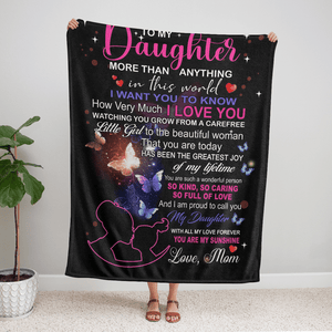 To My Daughter You Are More Than Anything In This World Fleece Blanket Gift For Family, Birthday, Daughter, Mom To Daughter Gift Home Decor Bedding Couch Sofa Soft And Comfy 1631242037089.png