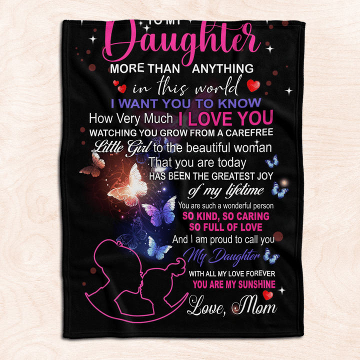 To My Daughter You Are More Than Anything In This World Fleece Blanket Gift For Family, Birthday, Daughter, Mom To Daughter Gift Home Decor Bedding Couch Sofa Soft And Comfy 1631242037552.png