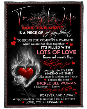 To My Wife You Are The Most Incredible Woman Fleece Blanket Gift For Family, Birthday, Couple, Husband To Wife Gift Home Decor Bedding Couch Sofa Soft And Comfy 1631246535172.jpg