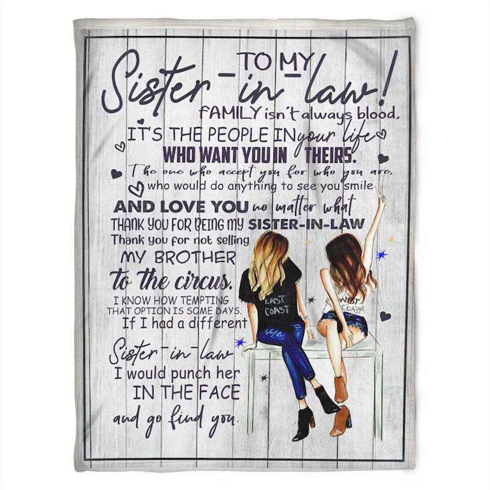 Gift For Sister Blanket, To My Sister-In-Law Blanket, Fleece Blanket,I Would Punch Her In The Face And Go Find You 1631503775524.jpg
