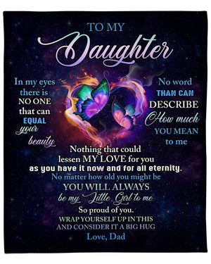 To My Daughter No Word Than Can Describe How Much You Mean To Me Fleece Blanket Gift For Family, Birthday, Daughter, Dad To Daughter Gift Home Decor Bedding Couch Sofa Soft And Comfy 1631504111803.jpg