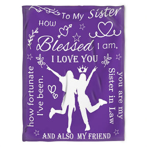 To My Sister Blanket, Fleece Blanket, I Love You Sister. Gift For Sister Family Home Decor Bedding Couch Sofa Soft and Comfy Cozy 1631509056222.jpg