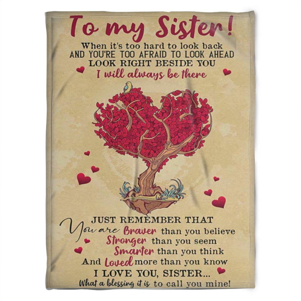 Gift For Sister Blanket, To My Sister You Are Braver Than You Believe 1631517320785.jpg