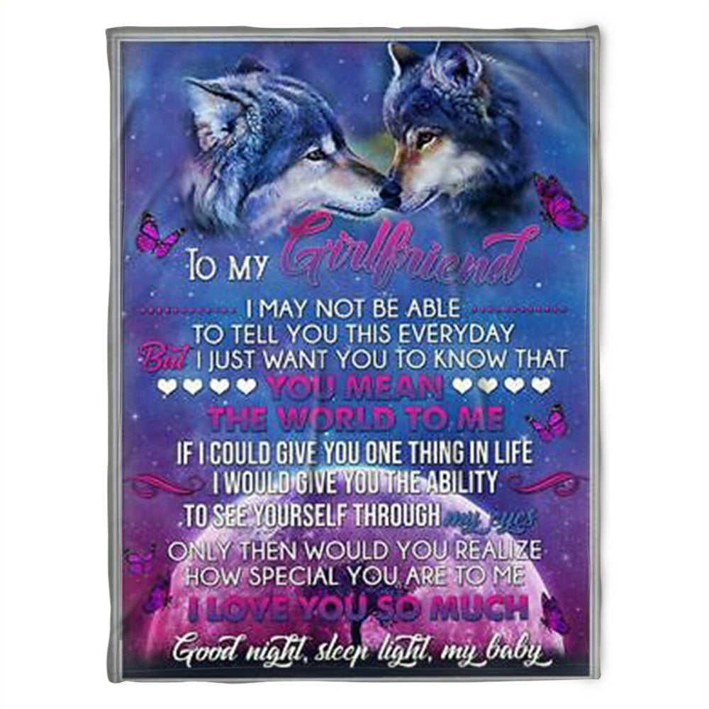 Wolf Blanket, To My Girlfriend,fleece Blanket,to See Yourself Through My Eyes. Gift For Girlfriend Family Home Decor Bedding Couch Sofa Soft And Comfy Cozy 1631590519167.jpg