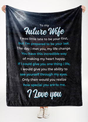 Gift For Wife Blanket, To My Future Wife The Day I Met You My Life Changed 1632110074460.jpg