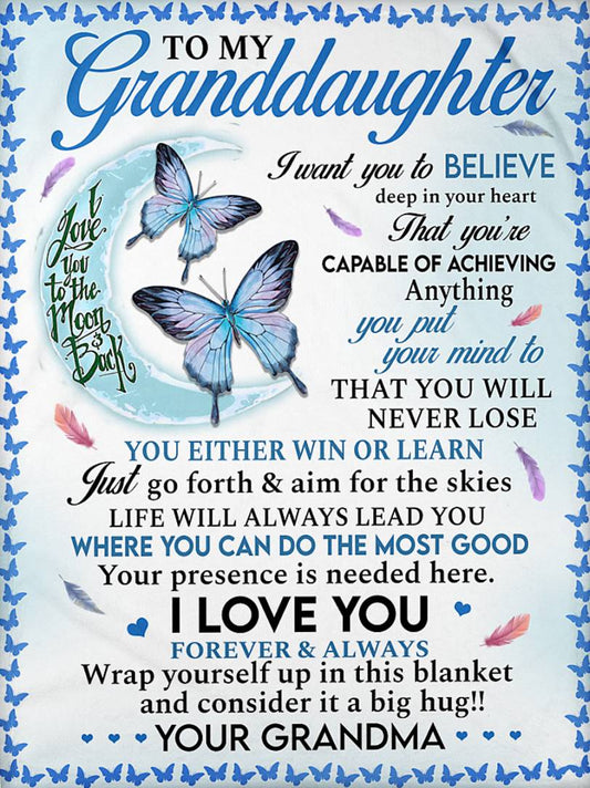 To My Granddaughter I Want You To Believe Deep In Your Heart Blanket Gift For Granddaughter From Grandma Home Decor Bedding Couch Sofa Soft And Comfy Cozy 1632111788387.jpg
