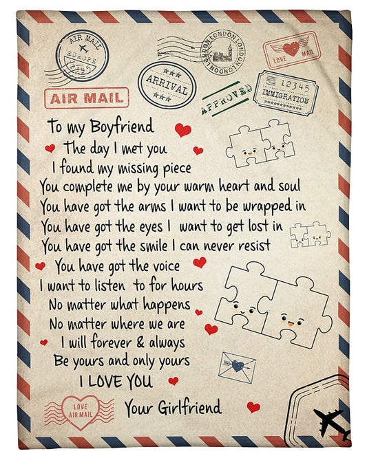 To My Boyfriend I Found My Missing Piece Air Mail Blanket Gift For Boyfriend From Girlfriend Birthday Gift Home Decor Bedding Couch Sofa Soft And Comfy Cozy 1632128822256.jpg