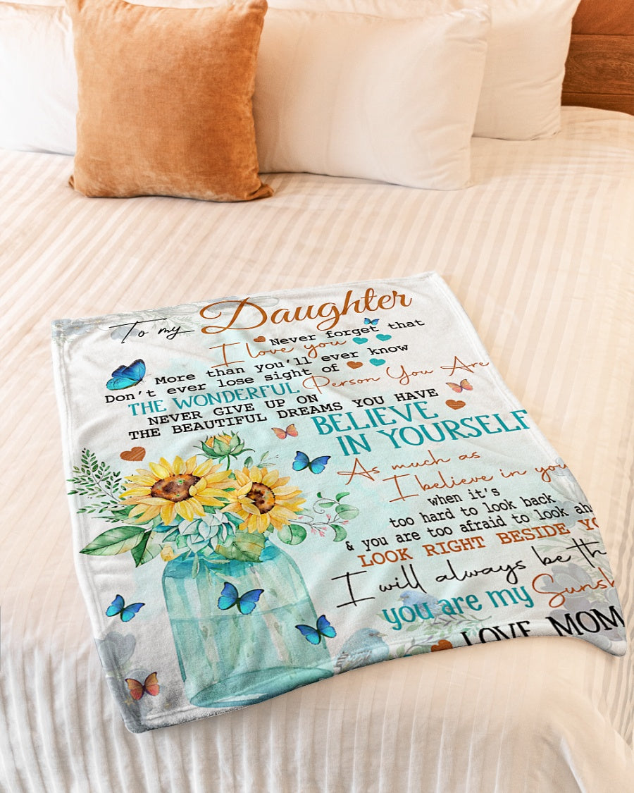 To My Daughter Believe In Yourself Floral Butterflies Blanket Gift For Daughter From Mom Birthday Gift Home Decor Bedding Couch Sofa Soft And Comfy Cozy 1632129323285.jpg