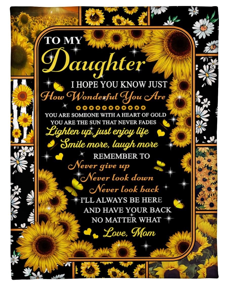 To My Daughter I Hope You Know Sunflower Daisy Blanket Gift For Daughter From Mom Birthday Gift Home Decor Bedding Couch Sofa Soft And Comfy Cozy 1632296667248.jpg