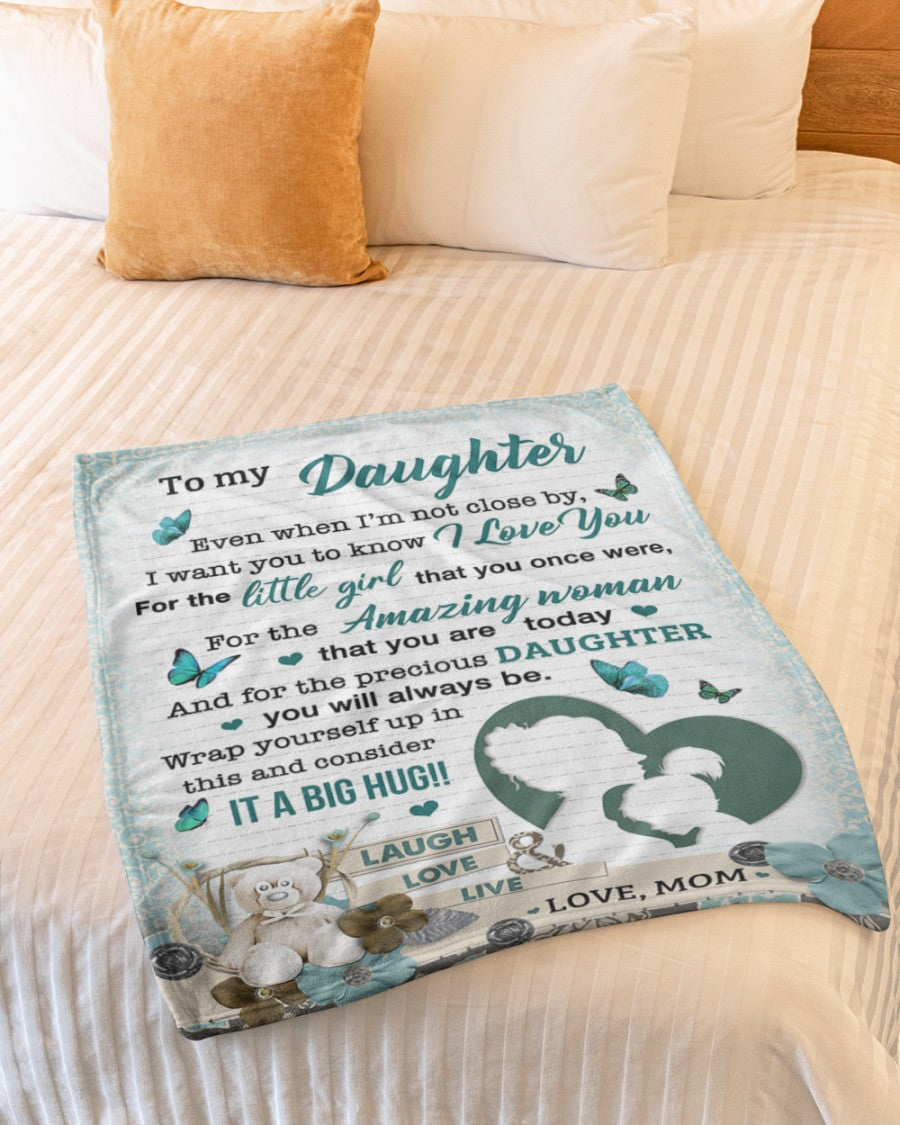 To My Daughter Even When I'm Not Close By - Butterflies Blanket Gift For Daughter From Mom Birthday Gift Home Decor Bedding Couch Sofa Soft And Comfy Cozy 1632385896404.jpg