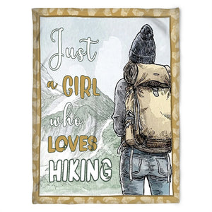 Just A Girl Who Loves Hiking - Backpack Girl, Gift For Hiking Lover Fleece Blanket Home Decor Bedding Couch Sofa Soft And Comfy Cozy 1632727872609.jpg