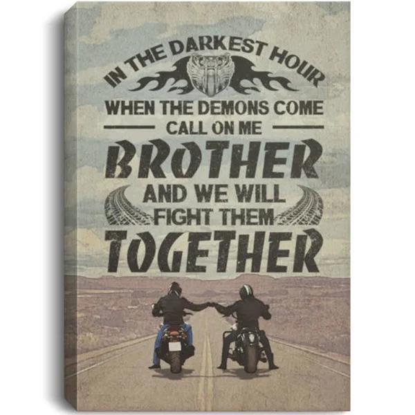 In The Darkest Hour Call On Me Brother And Fight Together Framed Canvas  1632796818170.jpg