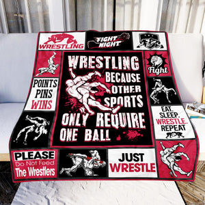Wrestling Because Other Sports Only Require One Ball Fleece Blanket Home Decor Bedding Couch Sofa Soft And Comfy Cozy Wrestling Lovers Gift, Gift For Friend Family 1632799368449.jpg