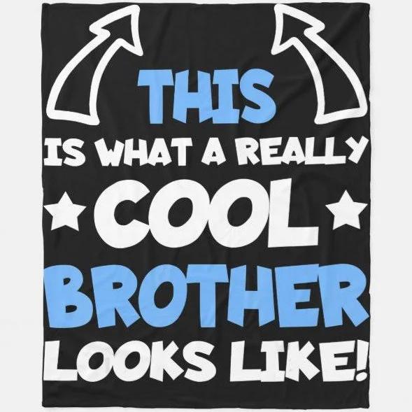 Brother 2021 Funny Gift For Really Cool Brothers  Blanket 1632801876499.jpg