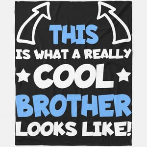 Brother 2021 Funny Gift For Really Cool Brothers  Blanket 1632801876499.jpg
