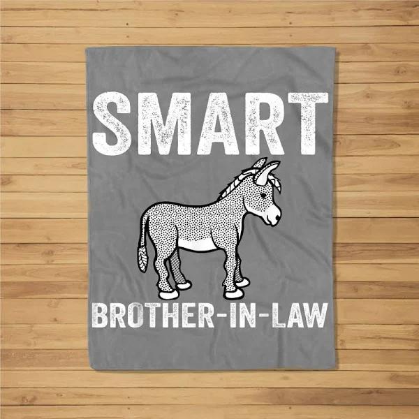 Gift For Brother Blanket, Mens Smart Ass Brother-In-Law Funny thanksgiving for gifts Blanket 1632802361646.jpg