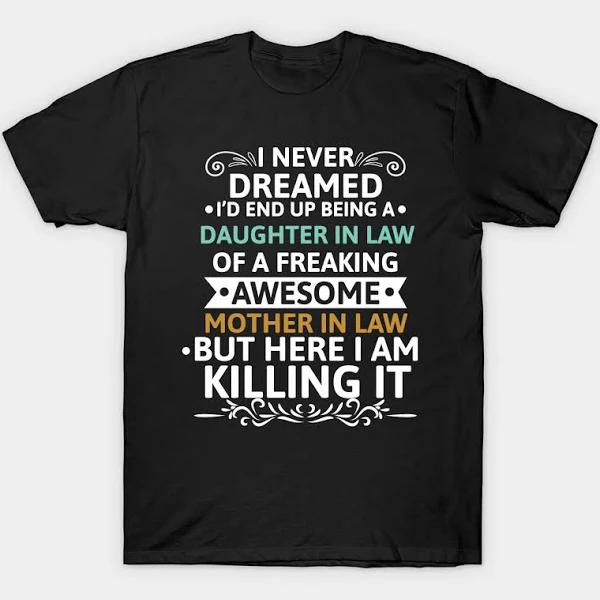 Funny Daughter in Law of A Freaking Awesome Mother in Law Gift T-shirt  1632823002672.jpg