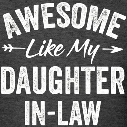 Daughter | T-Shirts | Awesome Like My Daughter in Law Father S Mother  1632823233200.jpg