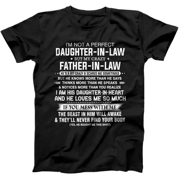 I'm Not A Perfect Daughter-in-law But My Crazy Father-in-Law T-Shirt 1632823643293.jpg