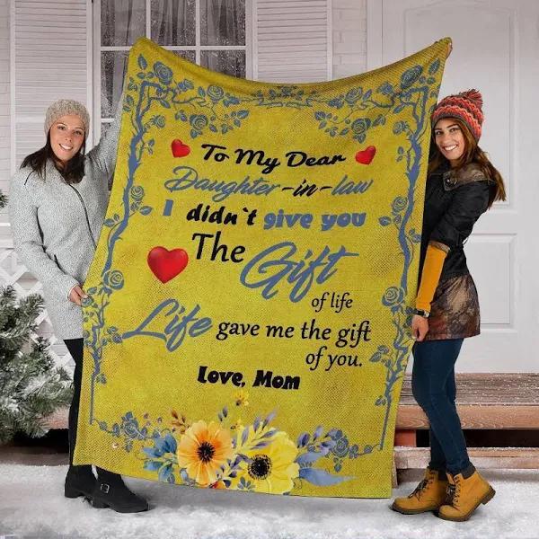 Blanket To My Daughter In Law - I Didn't Give You A Gift Of Life  1632890590036.jpg