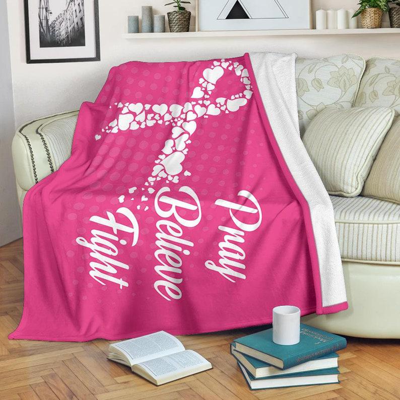 Breast Cancer Blanket, Pray Believe Faith Blanket Fight Cancer Blanket Cancer Survivor Blanket 1633150291536.jpg