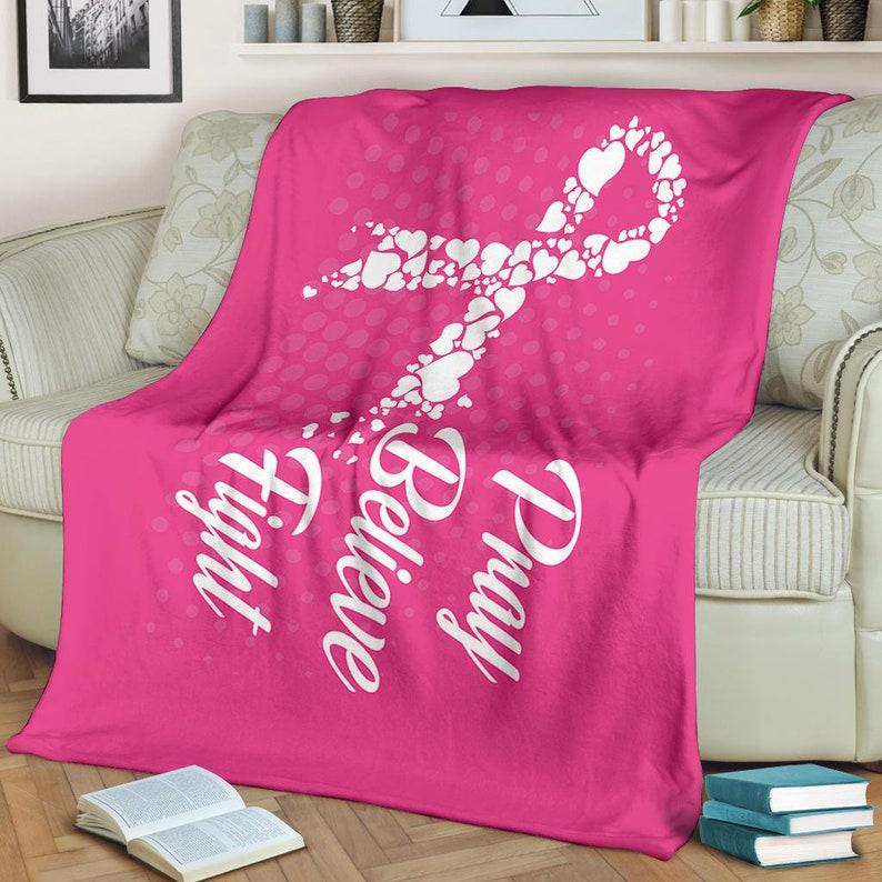 Breast Cancer Blanket, Pray Believe Faith Blanket Fight Cancer Blanket Cancer Survivor Blanket 1633150292320.jpg