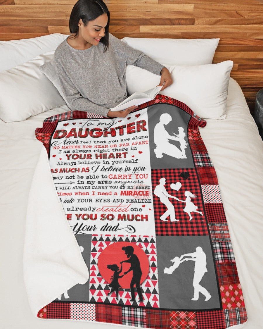 To My Daughter Fleece Blanket - Never Feel That You Are Alone, Gift For Daughter From Dad Birthday Gift Home Decor Bedding Couch Sofa Soft 1633336001565.jpg